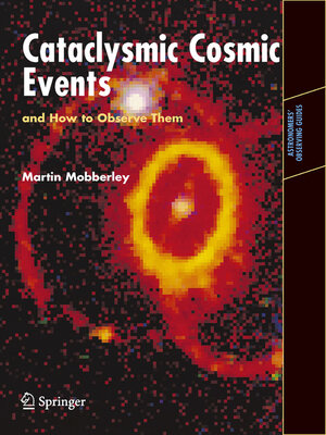 cover image of Cataclysmic Cosmic Events and How to Observe Them